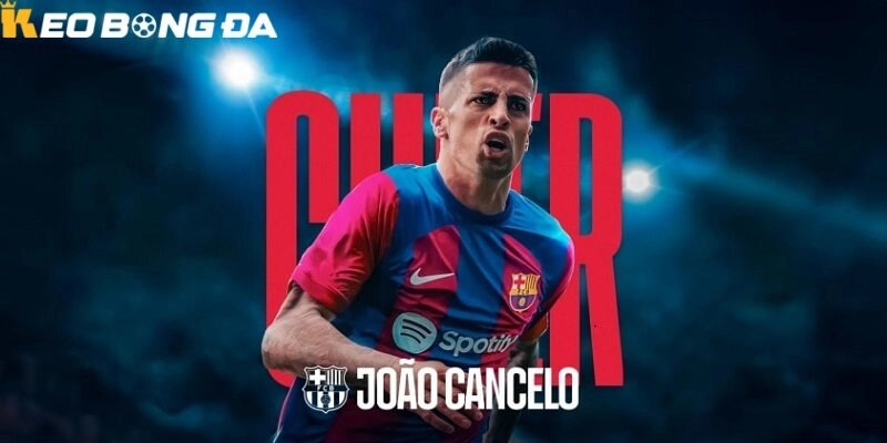 Barcelona đang rộ lên tin đồn đưa Joao Cancelo trở lại nhằm gia cố hành lang cánh phải